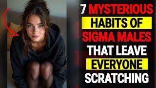 7 Things Sigma Males DO That Nobody Understands