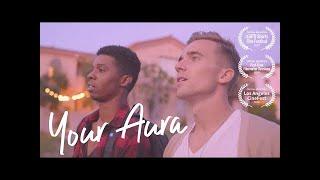 "Your Aura" — Scenes From A Gay Indie Short Film (Music Video)