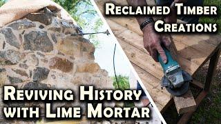 Reviving History with Lime Mortar and Reclaimed Timber Creations!