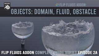 FLIP Fluids addon | Domain, Fluid, Obstacles (2a)