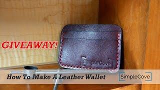 How To Make A Leather Wallet - Giveaway OVER