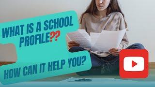 Why Your School Profile is Critical for Admissions