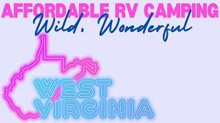 Affordable RV Camping | Wild Wonderful West Virginia 