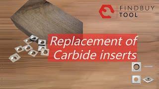 Replacement of carbide insert-How does it work?