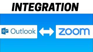 How to Integrate Microsoft Outlook with Zoom