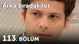 Arka Sıradakiler 113.Bölüm