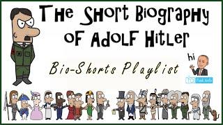 Adolf Hitler: The Biography Shorties