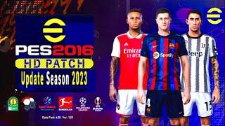 PES 2016 Next Season Patch 2023| Full Update! Kits,Stadiums,Players 22/23 Season