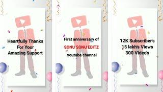 First Anniversary of SONU SONU EDITZ YouTube Channel | #shorts