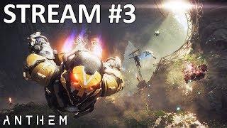 Стрим Anthem #3 (PC) - Доверие возвращается