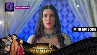 Ishq Ki Dastaan Naagmani | 14 June 2023 Episode 315 | Dangal TV