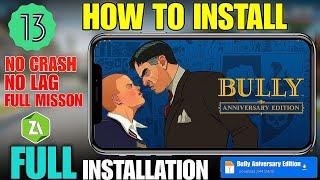 HOW TO INSTALL BULLY ANNIVERSARY EDITION IN ANDROID | HOW TO INSTALL BULLY IN ANDROID | LAXUBOY