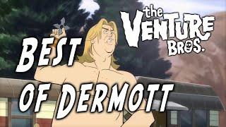 Best of Dermott [Venture Bros]