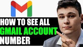 UPDATED 2024! How To See All Gmail Account On Phone Number