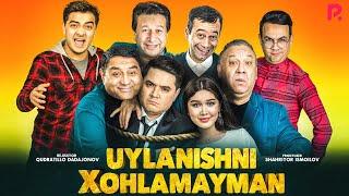 Uylanishni xohlamayman (o'zbek film) | Уйланишни хохламайман (узбекфильм)