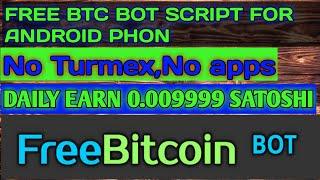 freebtc || free btc mining || Free btc bot script for android || No Turmex