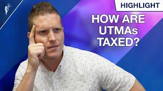 How Are UTMAs Taxed? (Here's the Answer)