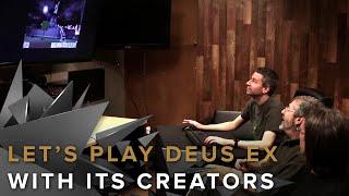 Let's Play Deus Ex with Warren Spector, Sheldon Pacotti and Chris Norden