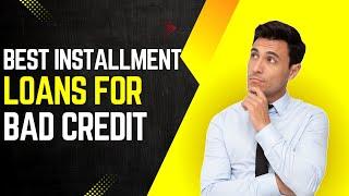 Best Installment Loans For Bad Credit Instant Approval Direct Lenders | No Credit Check Loans