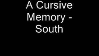 A Cursive Memory - South