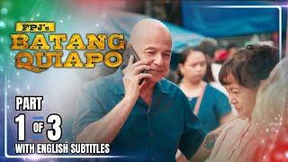 FPJ's Batang Quiapo | Episode 538 (1/3) | March 10, 2025 (w/ English Subtitles)