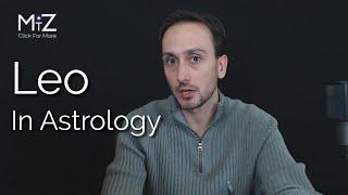 Leo Zodiac Sign in Astrology - Meaning Explained