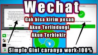 new tips ▪ how to unblock wechat account 2024 Simple ▪ cara unblock akun wechat