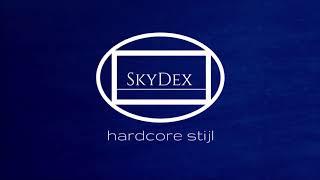 ＳｋｙＤｅｘ  Hartcore Stijl