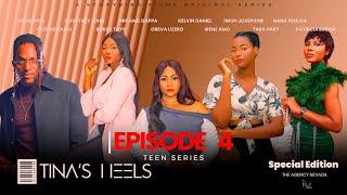 Tina's Heels: Episode 4 [Teen Series]