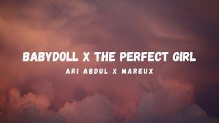 Ari Abdul, Mareux - Babydoll X The Perfect Girl (TikTok Mashup) [Lyrics]