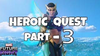 WAVE HEROIC QUEST PART 3 | MARVELFUTUREFIGHT