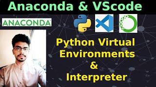 Anaconda, Python Virtual Environments and Python Interpreter Versions in One Video | UBprogrammer