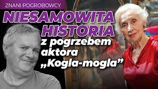 Znani pogrobowcy. Niesamowita historia z pogrzebem aktora "Kogla-mogla" l Niezapomniani