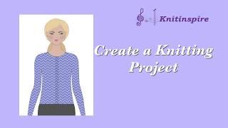 Create a Knitting or Crochet Project with Knitinspire.com