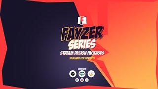 Full Twitch Stream Design Pack - Animated "Fayzer Series" Stream Overlay Package