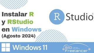 Instalar R y RStudio en Windows 11 - Agosto 2024