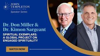 Spiritual Exemplars: A Global Project on Engaged Spirituality | Dr. Don Miller & Dr. Kimon Sargeant