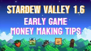 Stardew Valley 1.6 Early Game Money Making Tips