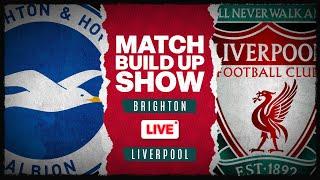 Brighton v Liverpool | Match Build Up