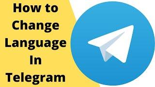 How to Change Language In Telegram On Android || Change Language In Telegram || 2021