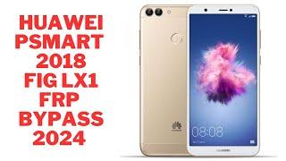 Huawei Psmart 2018 fig lx1 Google Account Bypass 2024