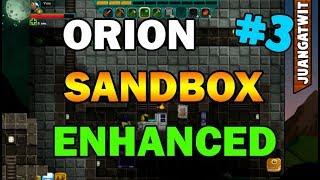 ORION SANDBOX Enhanced | Ep. 3 | OMG