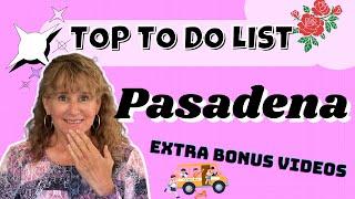 Top Things to do in Pasadena Ca | Living in Pasadena CA | Living in Los Angeles CA 2023