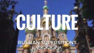 Culture - Russian Superstitions