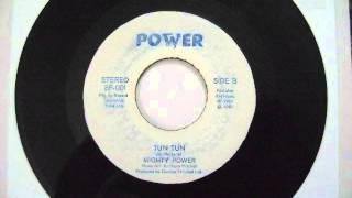 Tun Tun - Mighty Power