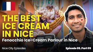 Best Ice Cream Parlour in Nice | Fenocchio Ice-Cream Parlour in France | Travel EP9 P05