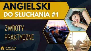 Angielski do słuchania #1 | Zwroty praktyczne