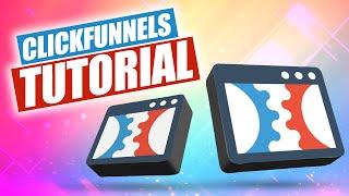 ClickFunnels Complete Tutorial - Step by Step for Beginners