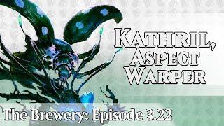 Kathril, Aspect Warper | Voltron / Reanimator  - The Brewery [S03E22]