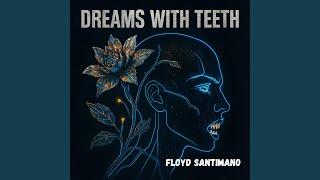 Dreams With Teeth